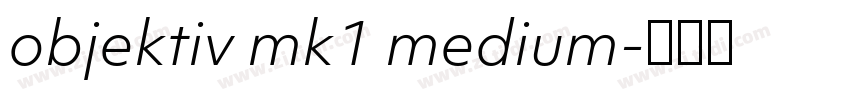 objektiv mk1 medium字体转换